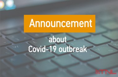 TNL announcement about Covid-19 outbreak